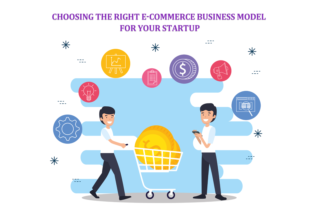 Choosing the Right E commerce Business Model for Your Startup